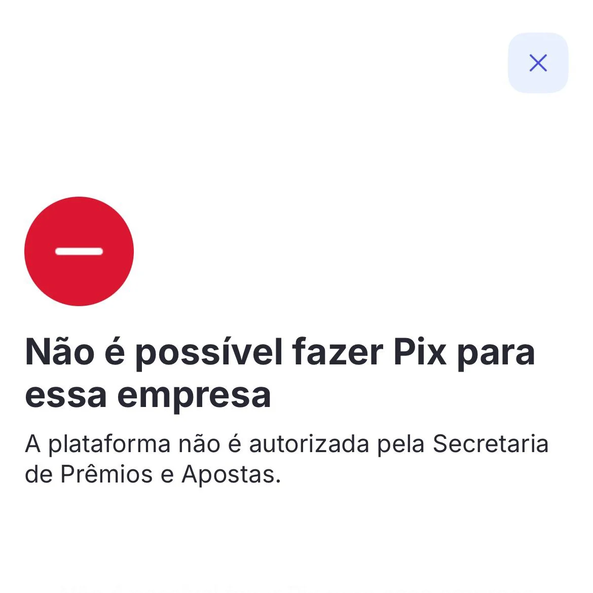 Aplicativo bloqueia Pix e informa que empresa não é autorizada para apostas